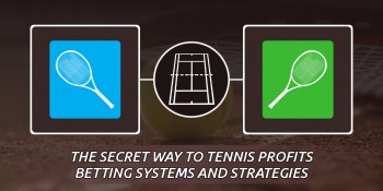 The Secret Way to Tennis Profits 